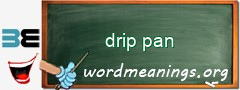 WordMeaning blackboard for drip pan